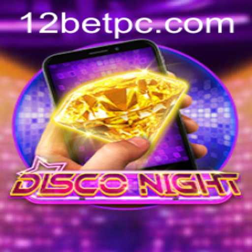 DiscoNightM: A Vibrant Dive into the Gaming World With 12bet